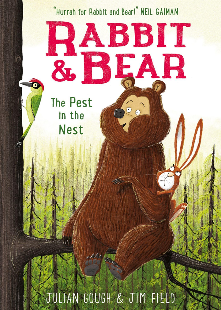 "Rabbit and Bear. The Pest in the nest” by Gough Julian. Illustrations by Field, Jim Gorgeous illustrations accompany this laugh-out-loud story about Rabbit and Bear. Spring has sprung and nothing is right for Rabbit in this gentle tale of acceptance.